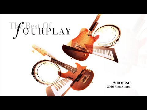 Fourplay - Amoroso (2020 Remastered)