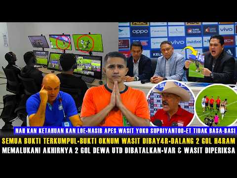 🔵M4MPUS LOE WASIT😱SEMUA BUKTI TERKUMPUL😱PSSI LANGSUNG TURUN TANGAN🤬DALANG 2 GOL HAR4M DEWA UTD