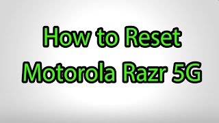 How to Hard Reset Motorola Razr 5G - Pattern Unlock