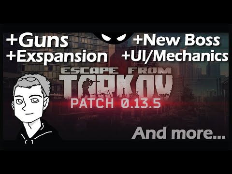 Tarkov's Patch 13.5: My Initial Impressions