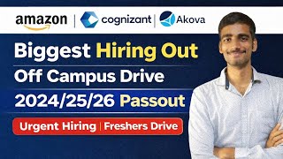 Amazon, Cognizant & Akova Off Campus Hiring 2026 | 2024/25/26 Batch | Freshers Jobs 🔥