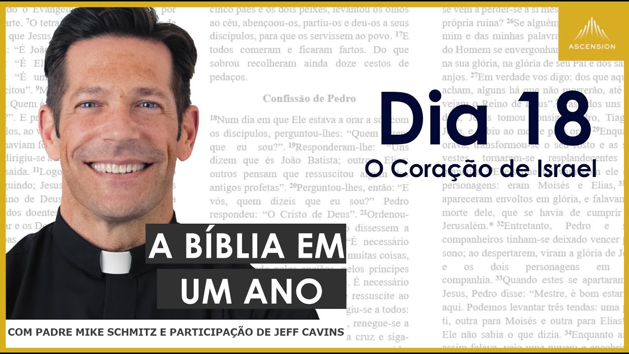 Dia 18: O Coração de Israel - A Bíblia em um Ano (com Pe. Mike Schmitz)