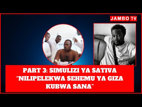 PART 3 , SIMULIZI NZITO SATIVA KUTEKWA, ASIMULIA MWANZO MWISHO/ GEREJI KITUO CHA POLISI/MSITU.....