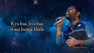 Kyu Hua (LYRICS) - Arijit Singh | Nishant Dahiya &amp; Pragya Jaiswal