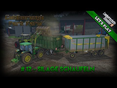 Let's Play Together LS15 Coldborough Farm ★ #12 ★ Silage schaufeln