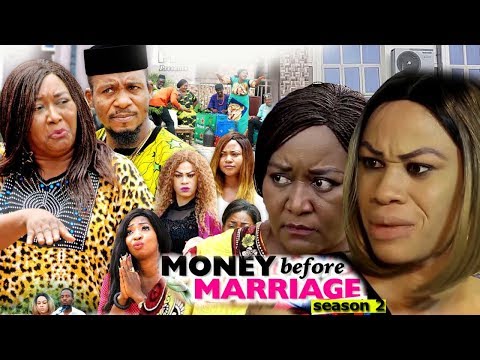 Money Before Marriage Season 2 - 2018 Latest Nigerian Nollywood Movie Full HD | YouTube Films