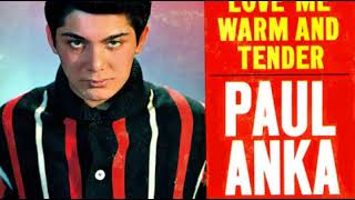 1962   76   Paul Anka   Love Me Warm And Tender