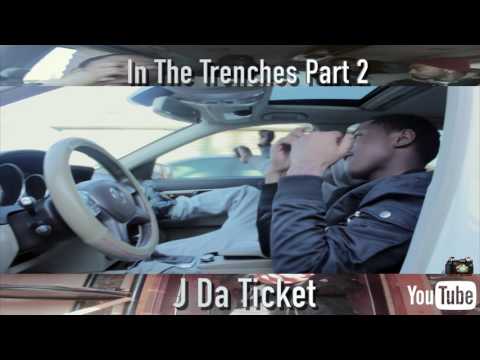 J Da Ticket "In The Trenches" Part 2 Preview (Shot & Edited by @RastaBwoyKell)
