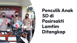 Penculik An4k SD di Lampung Ditangkap