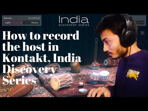 How to record drone or host in Kontakt India Discovery Series (Native Instruments)