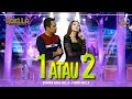 1 ATAU 2 Difarina Indra Adella Ft Fendik Adella OM ADELLA