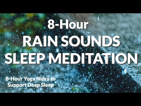 8-Hour Calming Rain Deep Sleep Meditation