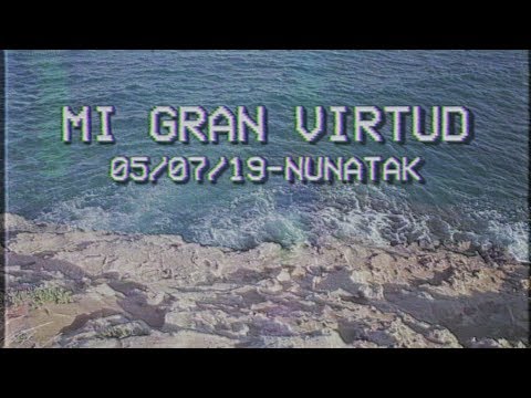 Mi Gran Virtud - Nunatak