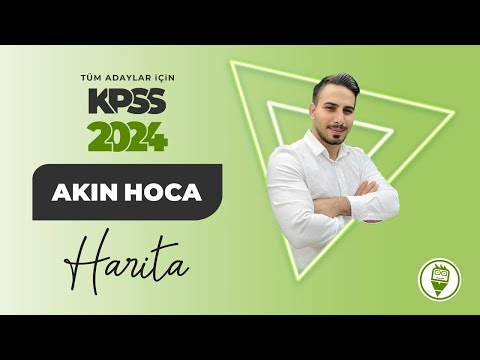 1) HARİTA ÇALIŞMALARI I - AKIN AKIN COĞRAFYA - KPSS 2024