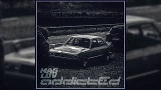 MAGLOV - Addicted