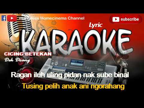 Cicing Betekan_Dek Doang Karaoke Lyric [ Homecinema Pro ]