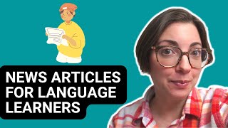 How to use News Articles for Language Learning | Reading Activity