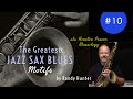 The Greatest Jazz Saxophone Blues Motifs #10 ala Houston Person