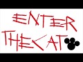 Enter The Cat