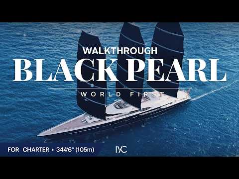 BLACK PEARL with IYC | First Ever Full Walkthrough of the 105m (345') Sailing Yacht
