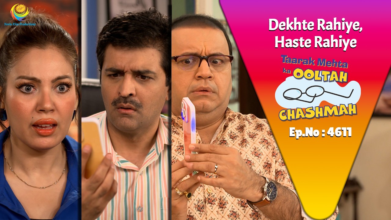 NEW! Ep 4611 - Nakli Phone Dekar Jethalal ne Kiya Bada Fraud?! | Taarak Mehta ka Ooltah  Chashmah