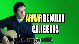 Armar de nuevo - Callejeros (Cover por Nacho)