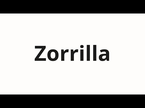 How to pronounce Zorrilla