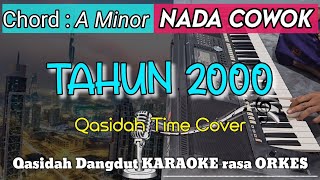 Download lagu TAHUN 2000 KARAOKE - Qasidah Time Cover || Nada Cowok mp3