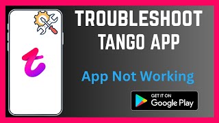 Download lagu How To Troubleshoot Tango App mp3