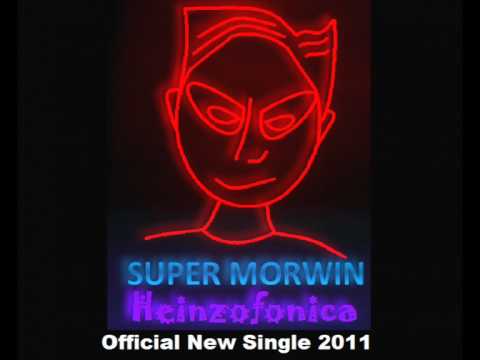 Super Morwin -  Heinzofonica (Radio Edit)