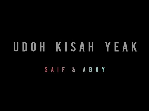 Udoh kisah yeak - Saif & Aboy (Prod.by APC Beats)