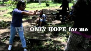 The Only Hope Music Video