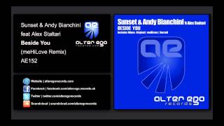 Sunset & Andy Bianchini feat Alex Staltari - Beside You (meHiLove Remix) [Alter Ego Records]