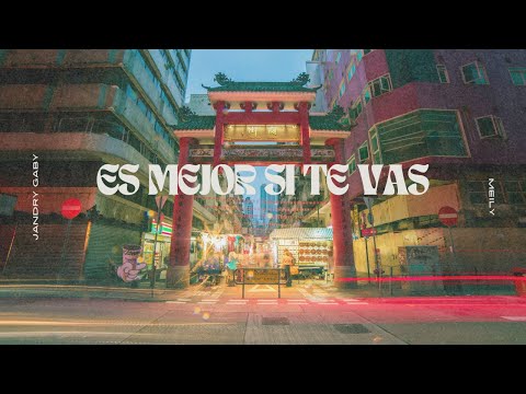Jandry Gaby - ES MEJOR SI TE VAS Feat. Meily (Salsa Urbana)