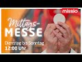 DO 08 05 2025 MITTAGSMESSE BEI MISSIO ÖSTERREICH Und Im Anschluss 60 Minuten Um Die Welt
