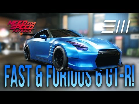 NFS Payback - Nissan GT-R "Fast & Furious 6" Customization! (Need For Speed Payback Gameplay)