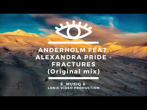 Anderholm feat. Alexandra Pride - Fractures (Original mix)