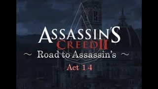 アサシンクリード2 Road to Assassin's アサシンへの道 Act 14 ［犬太＆ムアラ］