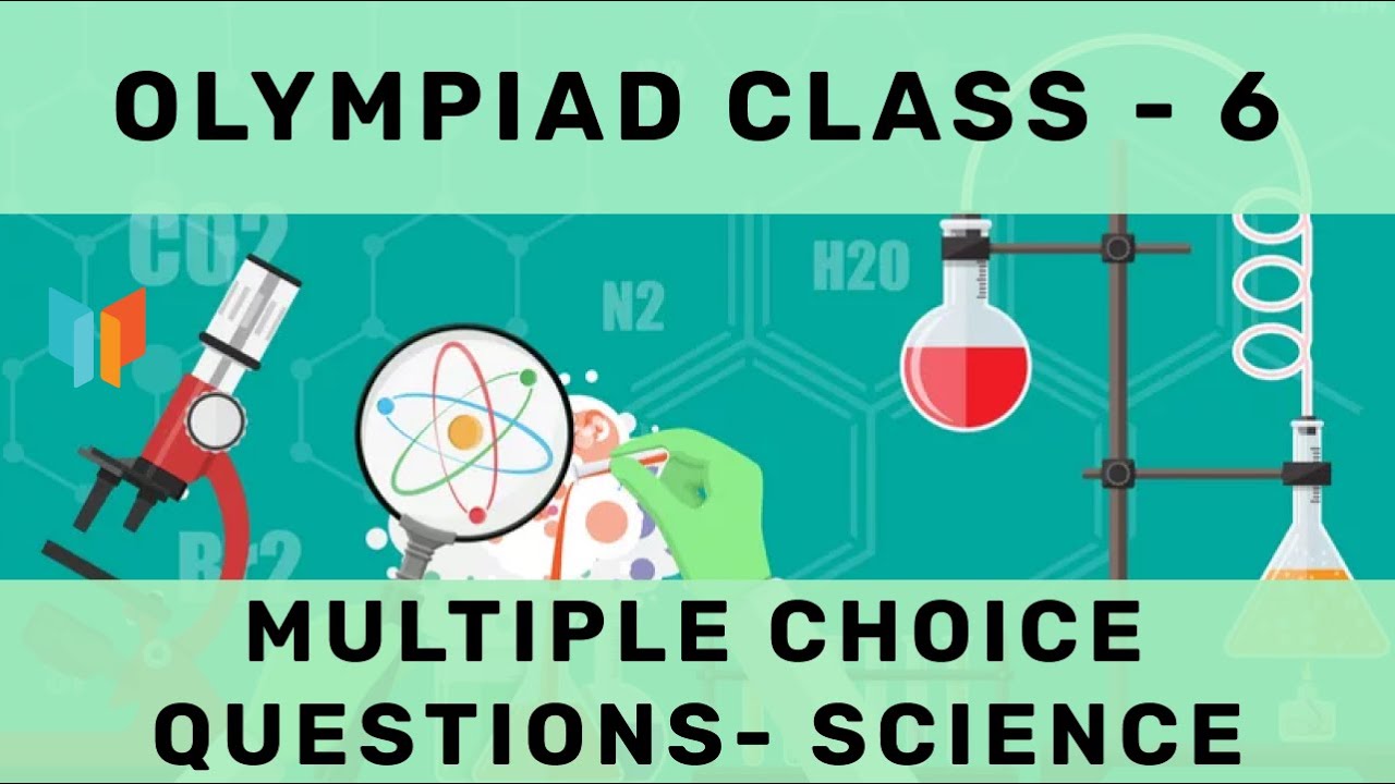 Olympiad Exam Class - 6 - Science