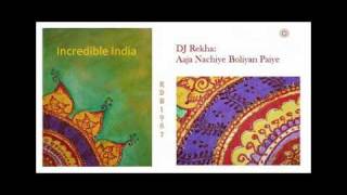 DJ Rekha: Aaja Nachiye Boliyan Paiye.flv