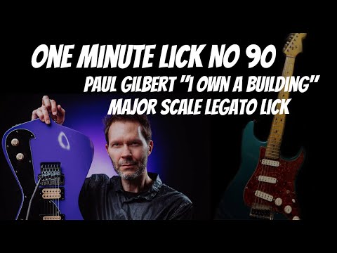 One Minute Lick No. 90 Paul Gilbert Major Scale Lick