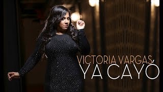 VICTORIA VARGAS- Ya Cayó (Audio Oficial)