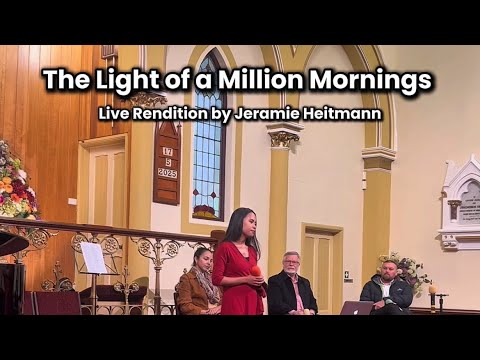 The Light of a Million Mornings | Live Rendition by Jeramie Sanico Heitmann
