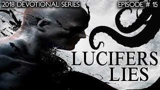 Lucifer's Lies | Don't Play His Games (2018) Episode #15
