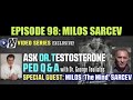 Muscular Development ASK DR TESTOSTERONE Episode 98, with Milos 