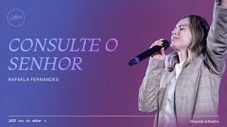 Consulte o Senhor - Rafaela Fernandes | Cathedral International