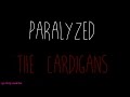 Paralyzed - The Cardigans - Lyrics Video