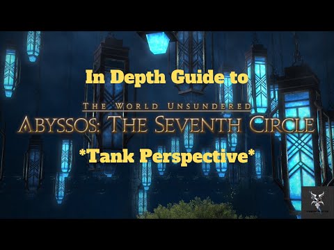 Final Fantasy 14 Abyssos - The Seventh Circle Normal Raid In Depth Dungeon Walkthrough