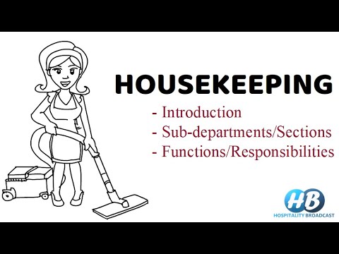 Introduction to Housekeeping/Housekeeping sections/functions and responsibilities of housekeeping