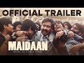 Maidaan Trailer   Ajay Devgn   Amit Sharma   Boney K   A R  Rahman   Fresh Lime Films   10th April